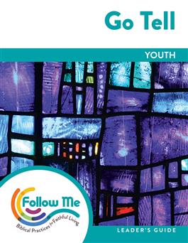 Go Tell: Youth Leader's Guide 4 Sessions: Downloadable