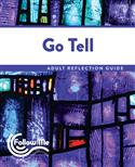 Go Tell - Adult Reflection Guide 4 Sessions: Printed
