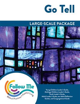 Go Tell: Large-Scale Package: Downloadable