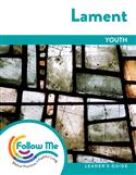 Lament: Youth Leader's Guide 4 Sessions: Printed