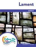 Lament: Adult Leader's Guide 4 Sessions: Downloadable