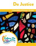 Do Justice - Congregational Guide 4 Sessions: Printed
