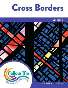 Cross Borders: Adult Leader's Guide 4 Sessions: Downloadable