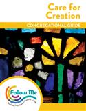 Care for Creation: Congregational Guide: Printed