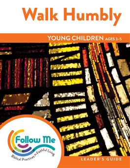 Walk Humbly: Young Children Leader's Guide 4 Sessions: Printed