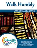 Walk Humbly: Large-Scale Package: Downloadable