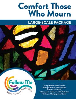 Comfort Those Who Mourn: Large-Scale Package: Printed