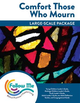 Comfort Those Who Mourn: Large-Scale Package: Downloadable