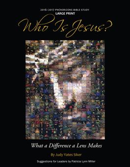 Who is Jesus? Horizons Bible Study 2016-2017 Large Print