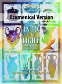 Into the Light Bible Study Ecumenical Edition