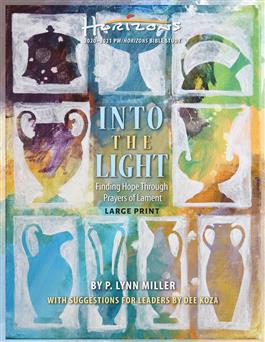 Into the Light: Finding Hope Through Prayers of Lament, Large Print
