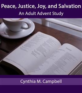 Peace, Justice, Joy, and Salvation: An Adult Advent Study
