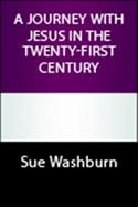 A Journey with Jesus in the Twenty-First Century